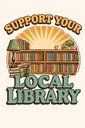 support your local library.jpg